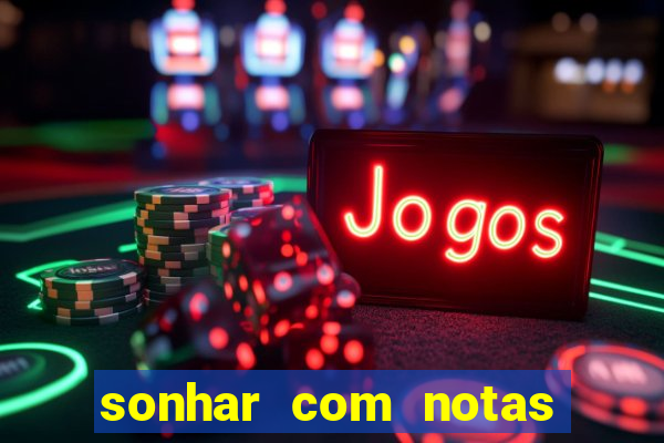 sonhar com notas de 20 reais